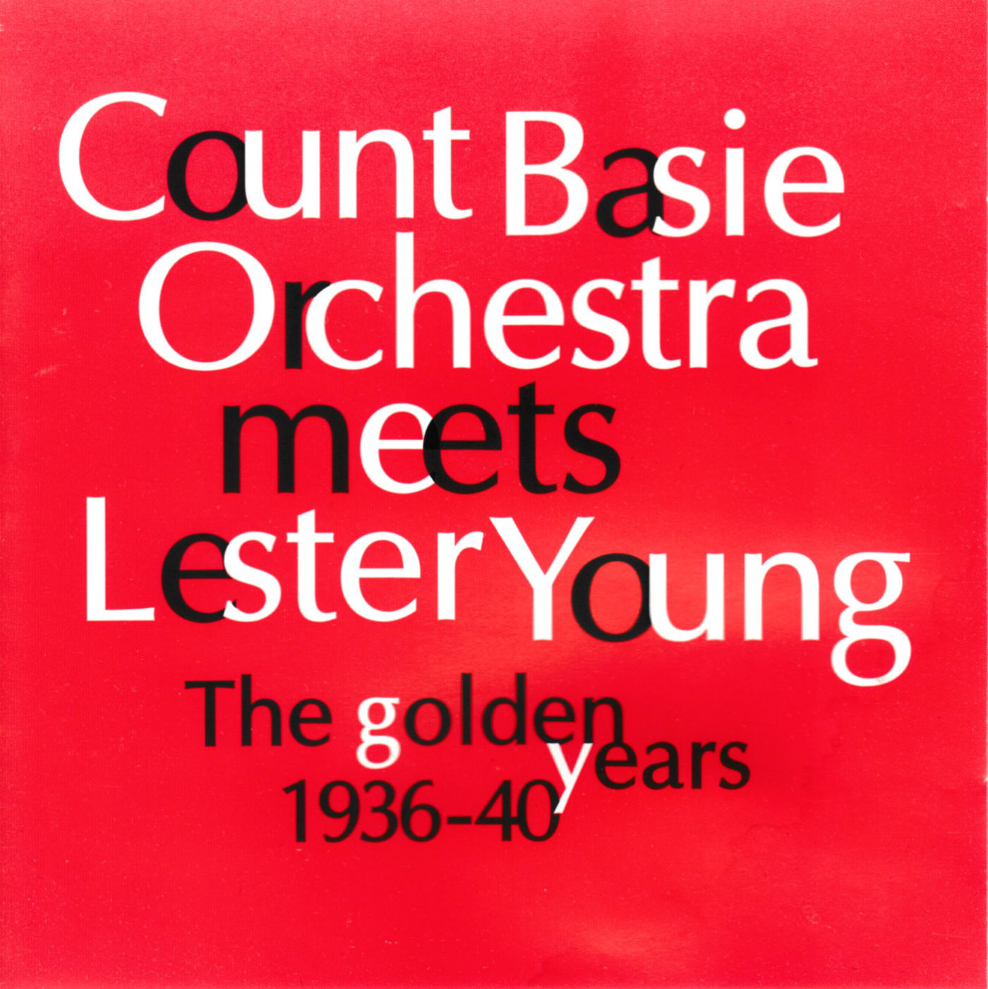 Meets Lester Young: The Golden Years 1936-40